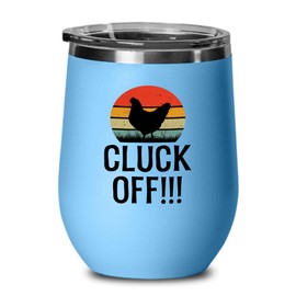 Farmer Blue Edition Wine Tumbler 12oz - Cluck Off - Funny Farming Rooster Chicken Mother Cluckers Hens Hatcher Chicks Egg Coop For Chicken Lovers