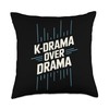K-Drama Addict Korean Drama Oppa South Korea Throw Pillow