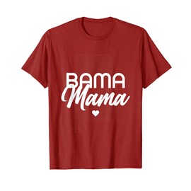 Bama Mama - Alabama Mom T-Shirt