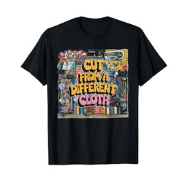 Cut From A Different Cloth Tshirt Men Women Urban Hip Hop T-Shirt