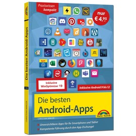 Die besten Android-Apps: Für dein Smartphone und Tablet - aktuell zu Android 12, 11, 10 und 9: Unverzichtbare Apps für Ihr Smartphone und Tablet - Sonderausgabe inkl. WinOptimizer 19