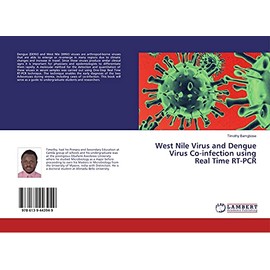 West Nile Virus and Dengue Virus Co-infection using Real Time RT-PCR