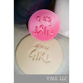 ITS A GIRL TEXT WORDS FUN SCRIPT FONT BABY SHOWER GENDER REVEAL SPECIAL OCCASION COOKIE STAMP EMBOSSER BAKING TOOL 3D PRINTED MADE IN USA PR2824