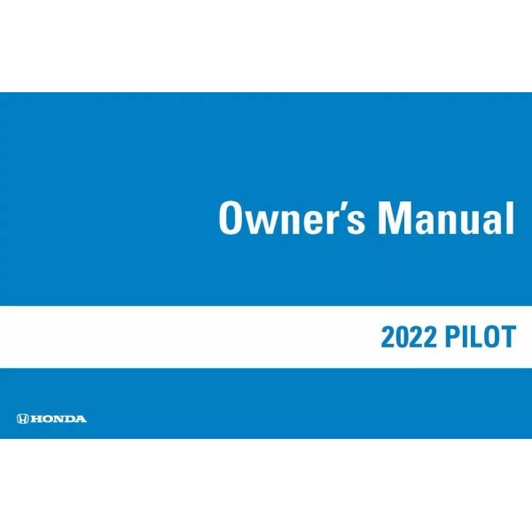 Honda 2022 Honda Pilot Owners Manual User Guide Reference Operator