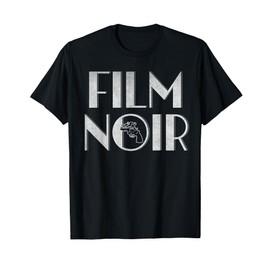Film Noir Movies Lover Classic Detective Movie Fans T-Shirt