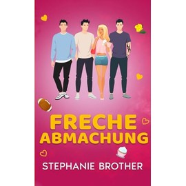 Freche Abmachung: Die Besten Freunde Meines Bruders Umgekehrte Haremsromanze