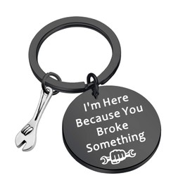 CENWA Mechanic Gift Electrician Jewelry I'm Here Because You Broke Something Handyman Keychain (broke something black)