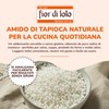 Fior di Loto Tapioca - Amido di Tapioca - Addensante