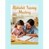 “Alphabet Tracing Mastery: Practice & Play for Confident Writing”