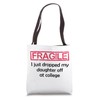 Fragile I Just Dropped My Daughter Off at College Parents
