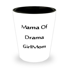 Inspire Mum Shot Glass, Mama Of Drama GirlMom, Brilliant Ceramic Cup For Mom From Son Daughter, Fun gifts for mom that are unique, Fun and thoughtful gifts for mom