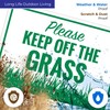 Horizontal Please Keep Off The Grass Sign, 10x14 Inches, 55