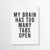 Funny Quote Print | Home Prints | My Brain Has