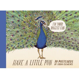 Have a Little Pun: 30 Postcards: (Illustrated Postcards, Book of Witty Postcards, Cute Postcards)