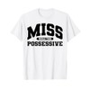 Possessive T-Shirt