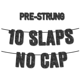 10 Slaps No Cap Black Glitter Banner,10th Boy Girl Birthday Party Supplies,Ideas, Gifts and Decorations