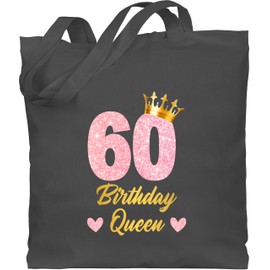 Shirtracer - Cotton Bag - 60th Birthday - 60th Birthday Queen Birthday Queen Birthday Gift 60, 4 Dark Grey