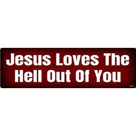 Gear Tatz - Jesus Loves The Hell Out of You - Christian Bumper Sticker - 3 x 10 inches - Professionally Made in The USA (Vinyl,X5)