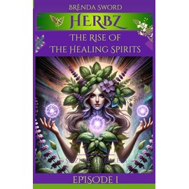 Herbz: The Rise Of The Healing Spirits