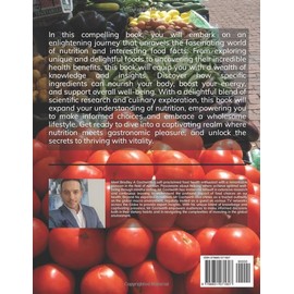  Fun Food Facts --- Nourish and Thrive!: Unveiling the Secrets of Fun Food Facts for Vibrant Health and Culinary Exploration