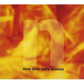 NINE INCH NAILS - BROKEN