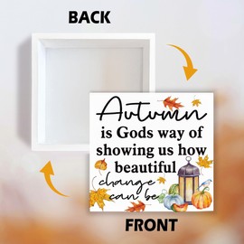 Autumn Wood Decoration, Thanksgiving Decor Art, Farmhouse Fall Artwork Decors, Home Office Decor Signs for Tabletop, Autumn is Gods Way of Showing Us How Beautiful Change Can Be Wood Signs A8