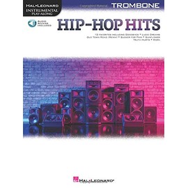 Hip-Hop Hits for Trombone Play-Along with Online Audio: for Trombone (Hal Leonard Instrumental Play-along)