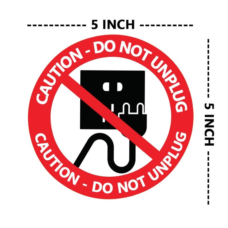 Do Not Unplug Sign Stickers,5 Inch Round Shape Do Not
