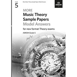 More Music Theory Sample Papers Model Answers, ABRSM Grade 5 (Music Theory Model Answers (ABRSM))