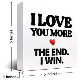 I Love You More the End I Win Wood Block Sign Desk Decor,Rustic Love Quote Wooden Box Plaque Sign Desk Decor for Home Bedroom Weeding Room Shelf Table Decorations