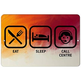 Makoroni - EAT Sleep Call Centre - 8"x12" Aluminum Novelty Fun Street Sign, DesR5
