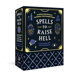 Spells to Raise Hell Cards: 50 Spells and Rituals to Reveal Your Inner Power