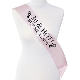 Smartypants 30 & Hot Buy me a Shot Birthday Girl Night Out Dirty 30's Sash Banner Ribbon Baby Pink