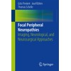 Focal Peripheral Neuropathies: Imaging, Neurological, and Neurosurgical Approaches