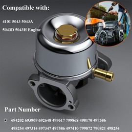 Carburetor for 4101 5043 5043A 5043D 5043H Engine Lawn Mower, Replace OE 694202 693909 692648 499617 799868 498170 497586 498254 497314 497347 497586 497410 799872 790821 498254