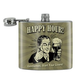 Happy Hour Gentlemen Start Your Livers Funny Humor Stainless Steel 5oz Hip Drink Kidney Flask