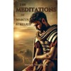 The Meditations of Marcus Aurelius: Modern Translation