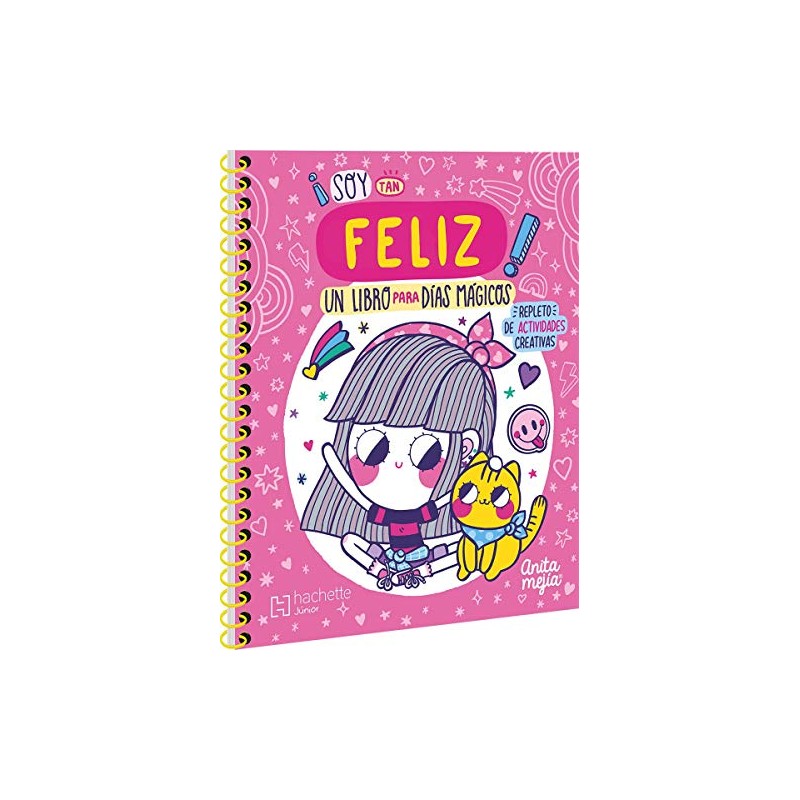 ¡Estoy Tan Feliz. Un Libro Para Días Mágicos