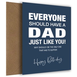 Funny Birthday Card for Dad - Everyone Should Have a Dad Like You Bday Cards for 40th 45th 50th 55th 60th 65th Birthday, Dad, Birthday Card