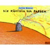 Die Königin der Farben: Bilderbuch (MINIMAX)