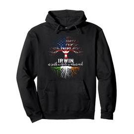 Irwin Irish Family Name Shirt Irish Roots Pullover Hoodie