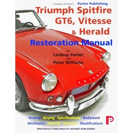 Triumph Spitfire, GT6, Vitesse & Herald Restoration Manual