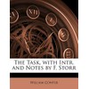 The Task, with Intr. and Notes by F. Storr