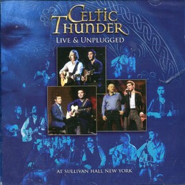 Celtic Thunder - Live and Unplugged at Sullivan Hall New York