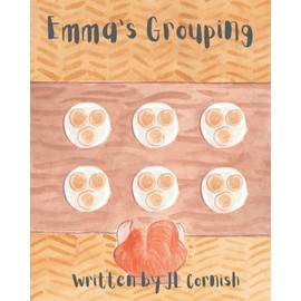 Emma's Grouping: An educational story exploring multiplication and division
