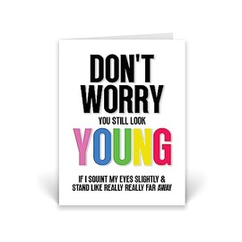 Rib ticklerz - Funny Birthday Cards, Still Look Young Joke Banter Card, Best Friend Colleague, For Men & Women, Bestie Jokes - CD95