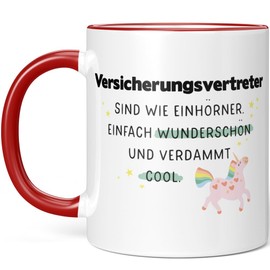 JUNIWORDS Tasse, Versicherungsvertreter sind wie Einhörner. Einfach wunderschön und verdammt cool, Rot (7047271)