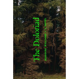 The Doloriad: A Novel