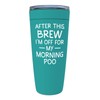 Coffee Lovers Mint Edition Viking Tumbler 20oz - after this