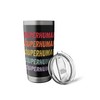 Superhuman Stainless Steel Insulated Tumbler
